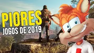 PIORES jogos de 2019 até agora