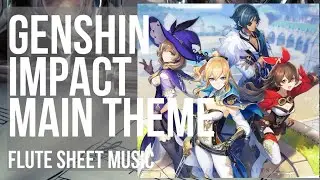 Flute Sheet Music: How to play Genshin Impact Main Theme by Yu Peng Chen