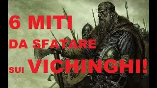 6 MITI DA SFATARE SUI VICHINGHI!!!