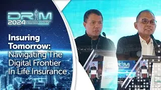 OPENING CEREMONY #DRiM2024 - Insuring Tomorrow: Navigating the Digital Frontier In Life Insurance