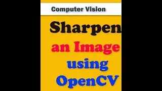 sharpening of an image in opencv with python