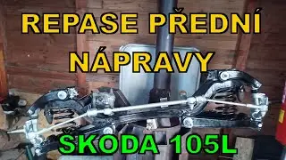 ŠKODA 105 VLOG #10 repase přední nápravy