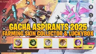AUTO FARMING SKIN COLLECTOR & LUCKYBOX DI EVENT ASPIRANT 2025 - MOBILE LEGENDS