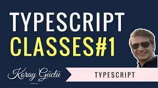 TypeScript: Classes