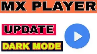 MX Player Update : Dark Mode In MX Player