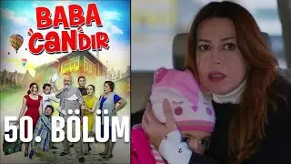 Baba Candır 50. Bölüm