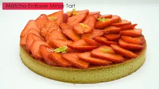 Erdbeer- Matcha- Minze Tart | Тарт Матча- Клубника-Мята