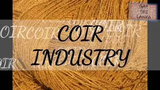 SriLankan traditional industry/how to make coconut coirfiber.world best naturalfiber;#gapsrilanka
