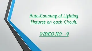 Video no.9 - Auto-Counting of Lighting Fixtures on each Circuit