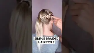 SIMPLE BRAIDED HAIRSTYLE | Audrey and Victoria 