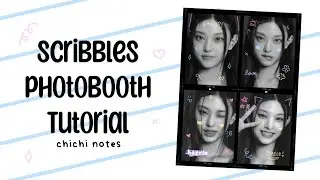 easy scribbles photobooth tutorial ; chichi notes