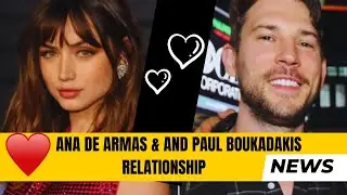 The Intriguing Hot News of Ana de Armas and Paul Boukadakis