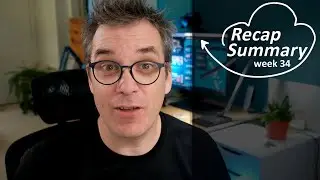 Recap/ Summary Week 34