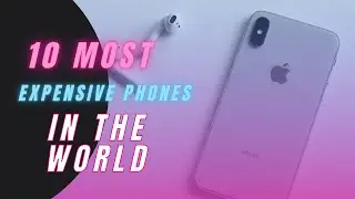 10 most expensive phones in the world