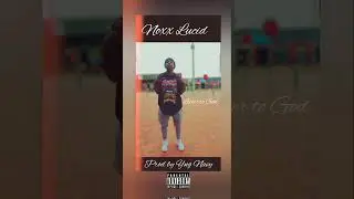 noxx lucid - Letter to God (prod by Yng Navy)