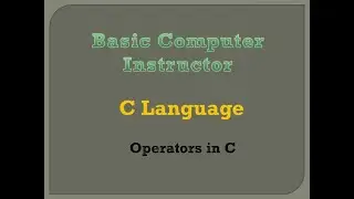 6. C Language: Operator in C PDF Notes available in description
