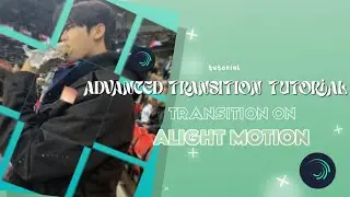 Advanced Transition Tutorial / Alight Motion / Metavercity