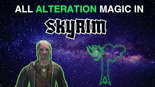 All Alteration Magic Spells In Skyrim
