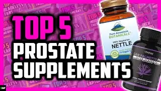 Top 5 Best Supplements for Prostate Support
