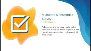Multivote & Enterprise Survey for Confluence (Cloud)
