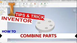 Inventor How To Combine Parts