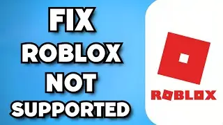 How To Fix Roblox No Longer Supports Windows 32-bit Devices (2024 Guide)