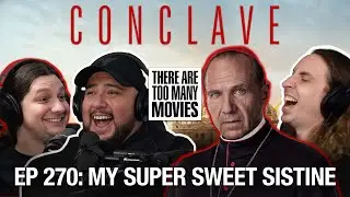 270. Conclave | My Super Sweet Sistine