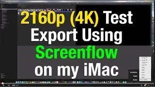5K Retina Display TEST Using ScreenFlow for Screen Capture and Export