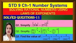 Rational Nos. solved using Laws of Exponents- Solved Questions-11 Std9 Ch-1 Number Systems