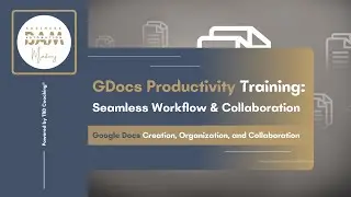 Google Docs Productivity Training