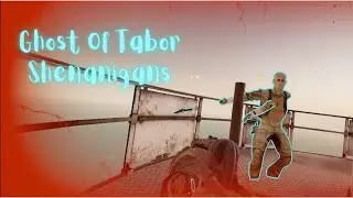 Ghost Of Tabor Shenanigans | Stream Highlights