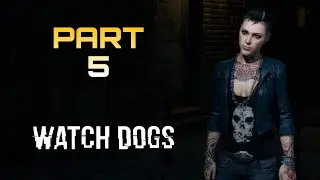 Watch Dogs Gameplay Walkthrough Part 5 - Open Your World (Act 1) | (PC)
