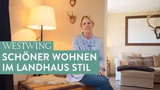 Einrichten im Landhausstil | So holt Ihr Euch den Country Look nach Hause! (Roomtour)