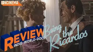 Being the Ricardos - Movie Review