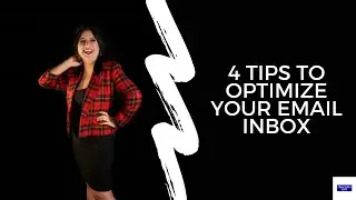 4 tips to optimize your inbox