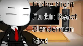 Friday Night Funkin React Slenderman Mod || ( Demo ) || Full Week  || •Light•