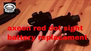 guns gear and reviews # axeon red dot sight battery replacement