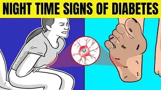 NIGHTIME SIGNS OF DIABETES (Don't Ignore The Warnings!)