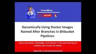 Dynamically Using Docker Images Named After Branches in Bitbucket Pipelines 