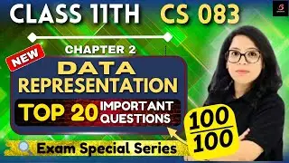 🖥️ Score 100% in Class 11th CS 083 |Ch-2 Data Representation TOP Questions 📌by Barkha Mam 