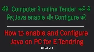 INSTALL JAVA & CONFIGURE JAVA ON YOUR PC FOR FILLING  E-TENDER'S  in (Hindi) Part -1 || E-TENDRING