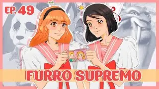 Furro Supremo (Husbando Supremo No. 6) | EP. 49