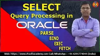 SELECT Statement Processing in Oracle database | Query Processing in Oracle | SQL Query Processing