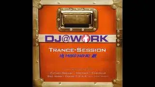 DJ Madwave ‎– DJ@Work Trance Session