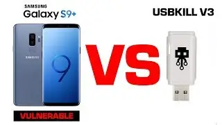 Samsung s9+ VS USBKILL V3