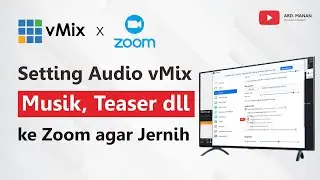 Setting Audio vMix (Musik, Teaser dll) to Zoom agar Jernih