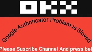 OKX google authenticator problem solved||OKX google authinticator remove ||kyc verification||kye okx