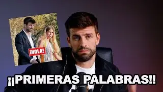 Las PRIMERAS PALABRAS de GERARD PIQUÉ tras sus fotos con CLARA CHIA