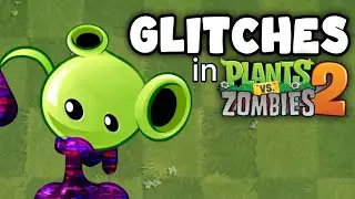 Glitches in Plants Vs Zombies 2