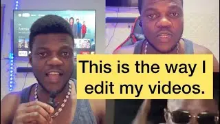 This is the way I edit my videos